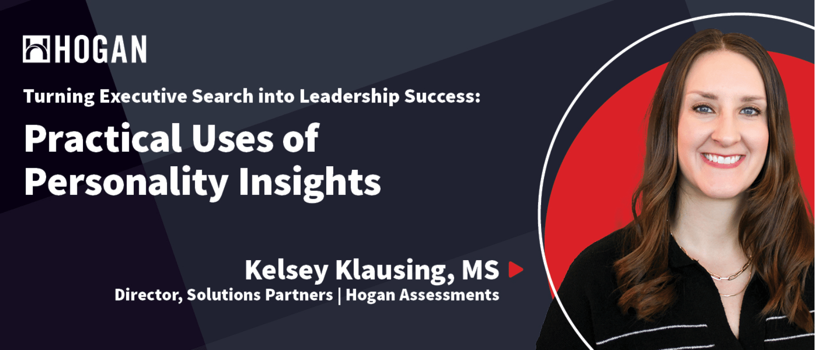 Hogan Assessments Practical Uses of Personality Insights